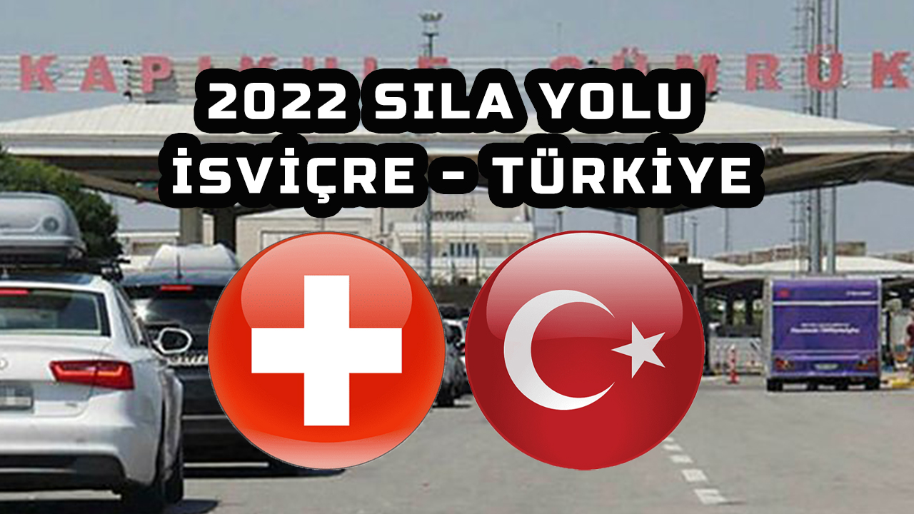 2022-sılayolu-isvicre gidiş